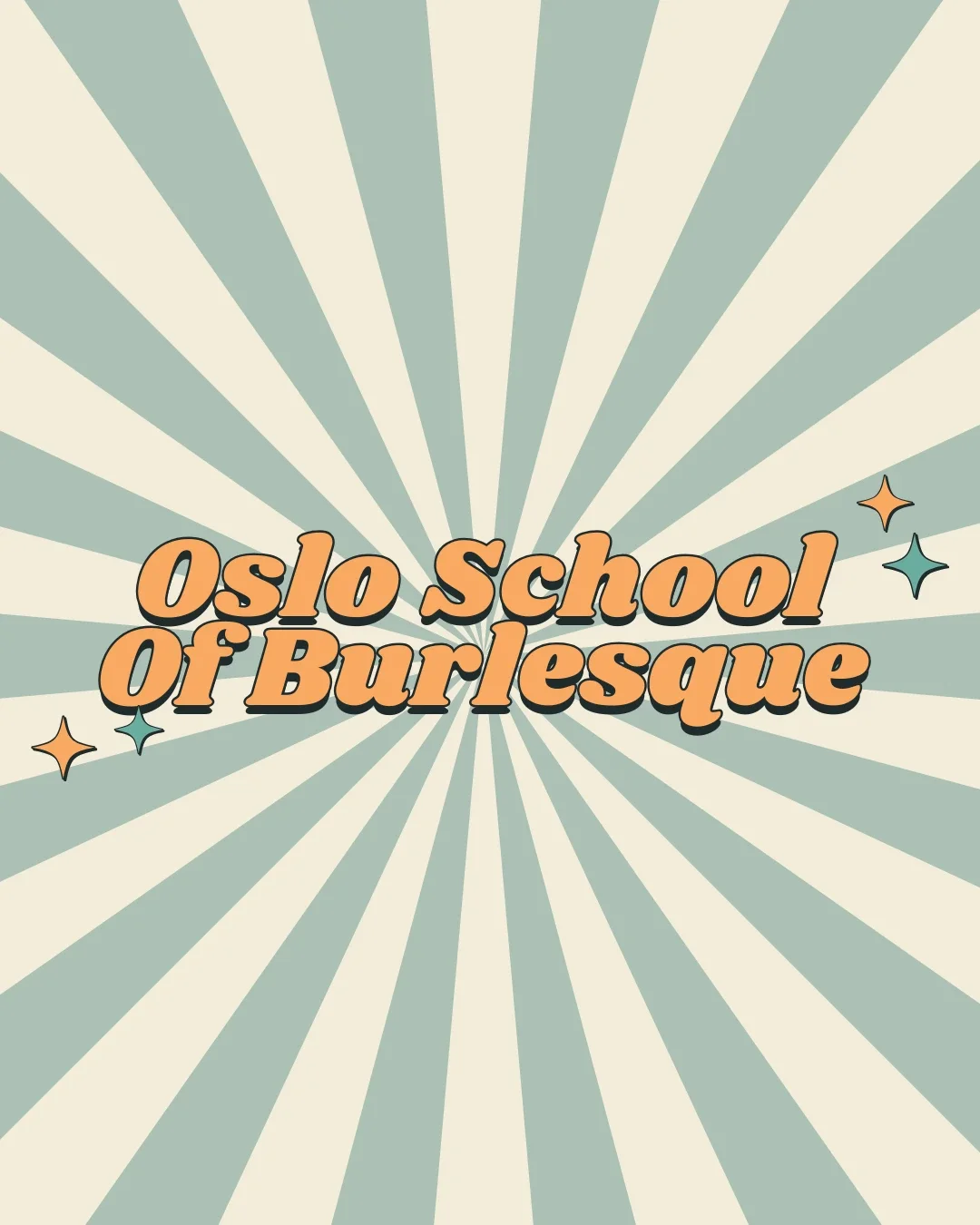 Prøve time - Oslo School of Burlesque